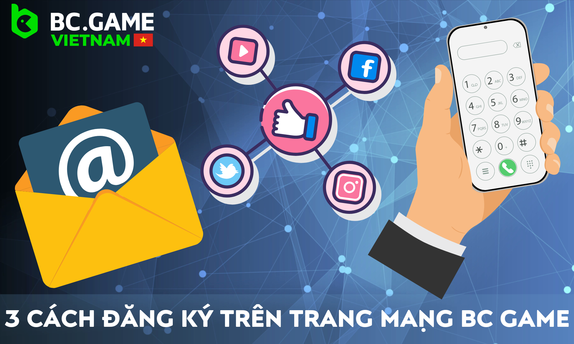 Tổng quan về 3 cách chính để đăng ký tài khoản trong BC Game