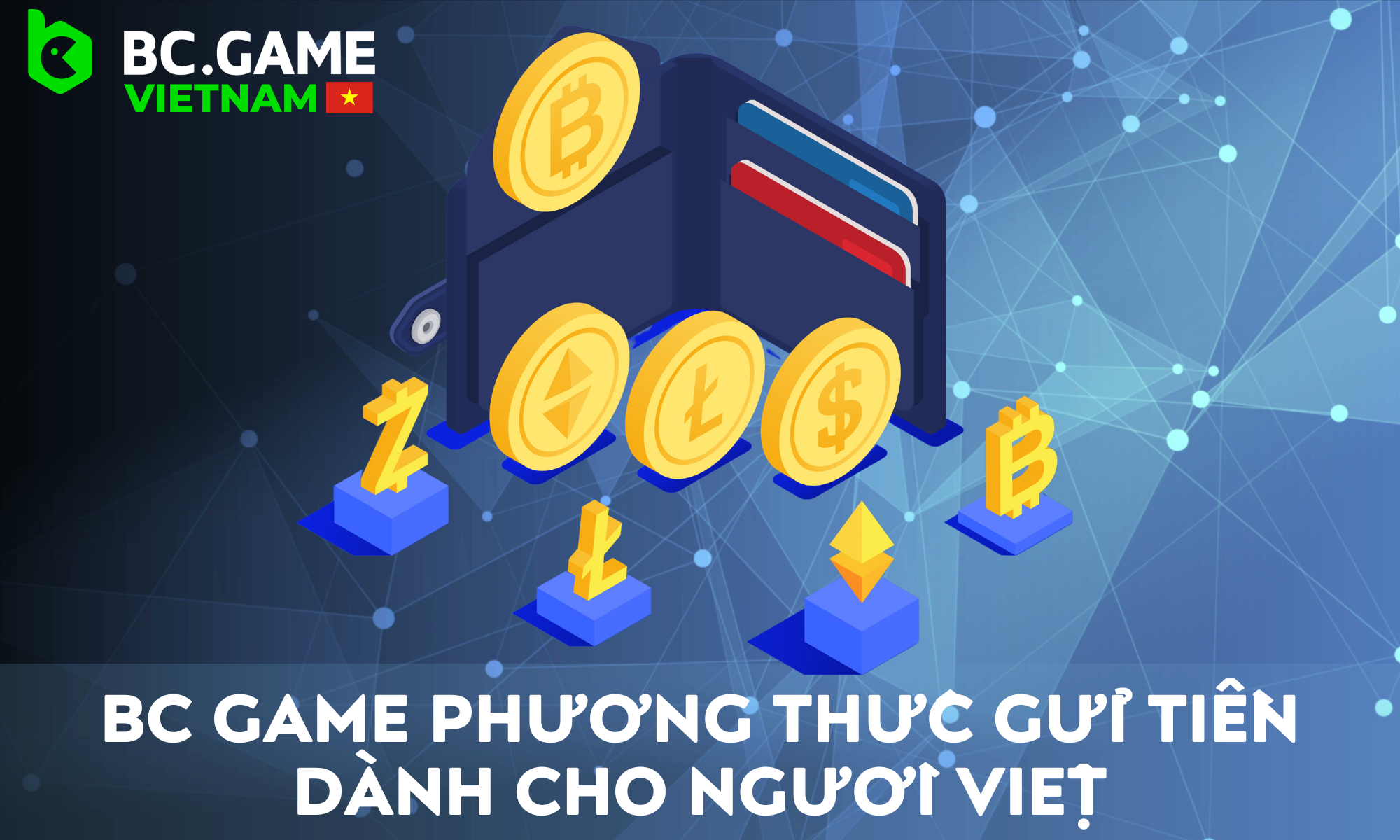 Người chơi Việt có thể sử dụng nhiều công cụ ngân hàng để gửi tiền BC Game