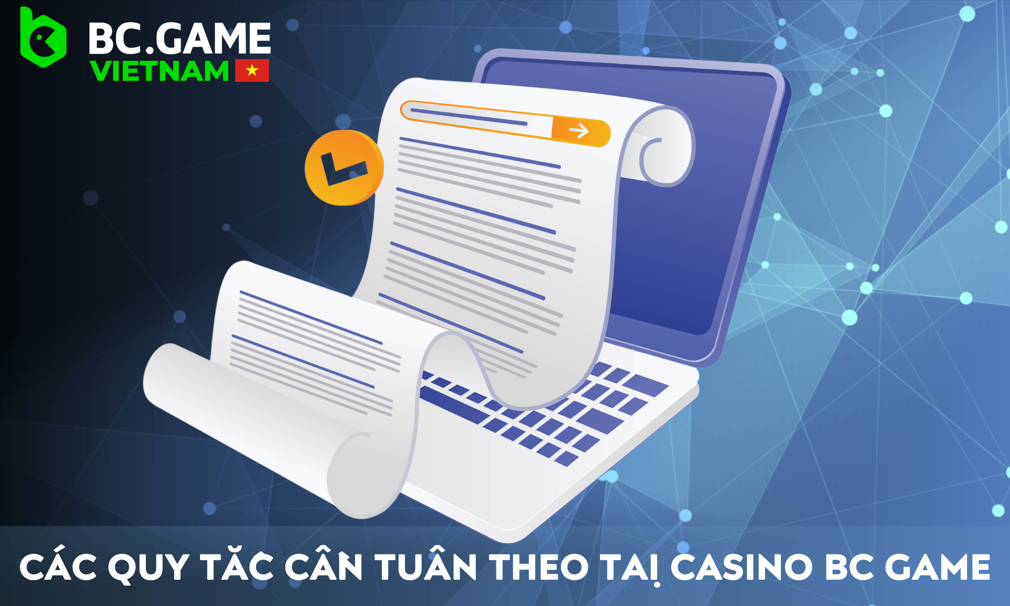 Tổng quan về các quy tắc sòng bạc trực tuyến của BC Game phải được tuân theo