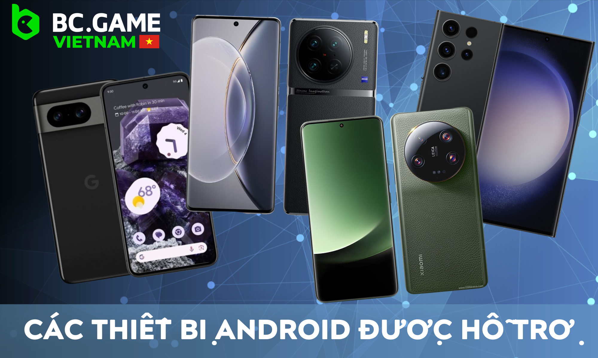 Danh sách các thiết bị được ứng dụng BC Game cho Android hỗ trợ